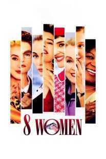 فیلم 8 Women 2002