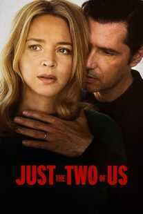 فیلم Just the Two of Us 2023