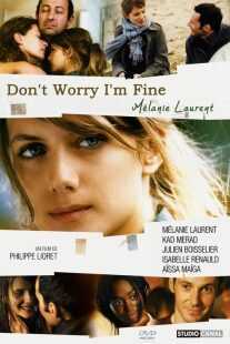 فیلم Don’t Worry, I’m Fine 2006