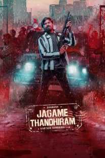فیلم هندی Jagame Thandhiram 2021