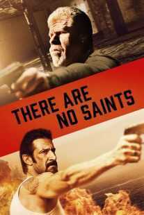فیلم There Are No Saints 2022