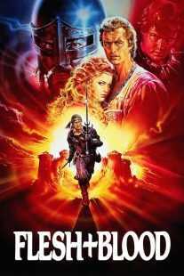 فیلم Flesh+Blood 1985