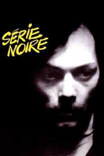 فیلم Serie Noire 1979