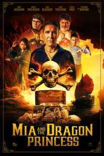فیلم Mia and the Dragon Princess 2023