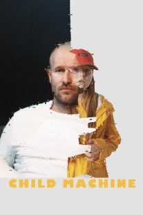 فیلم Child Machine 2022