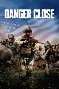 فیلم Danger Close 2017