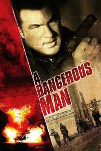 فیلم A Dangerous Man 2009