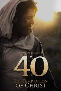 فیلم 40: The Temptation of Christ 2020