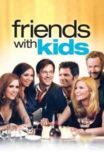 فیلم Friends with Kids 2011