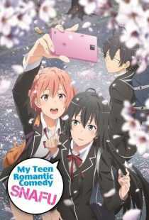 انیمه My Teen Romantic Comedy SNAFU