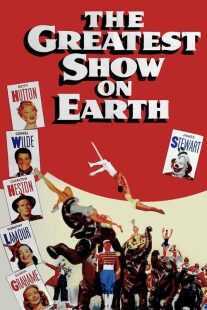 فیلم The Greatest Show on Earth 1952