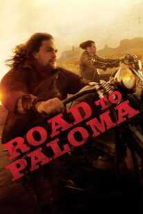 فیلم Road to Paloma 2014