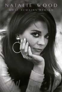 مستند Natalie Wood: What Remains Behind 2020