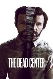 فیلم The Dead Center 2018