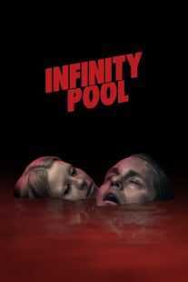 فیلم Infinity Pool 2023