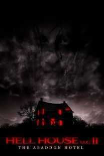 فیلم Hell House LLC II: The Abaddon Hotel 2018