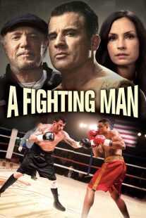 فیلم A Fighting Man 2014