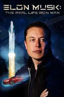 فیلم Elon Musk: The Real Life Iron Man 2018