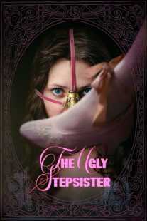 فیلم The Ugly Stepsister 2025