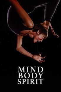 فیلم Mind Body Spirit 2023