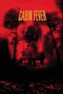 فیلم Cabin Fever 2002