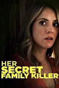 فیلم Her Secret Family Killer 2019
