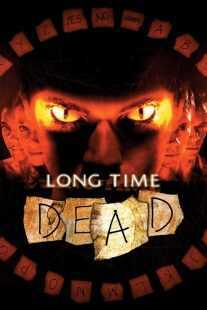 فیلم Long Time Dead 2002