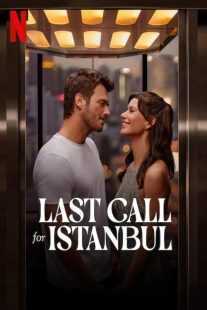 فیلم Last Call for Istanbul 2023