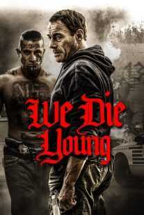 فیلم We Die Young 2019
