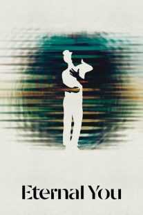 فیلم Eternal You 2024