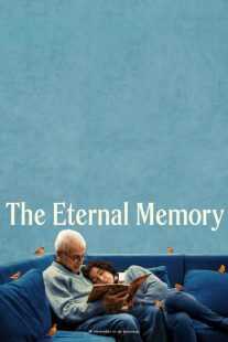 فیلم The Eternal Memory 2023