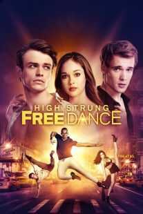 فیلم High Strung Free Dance 2016