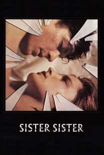 فیلم Sister, Sister 1987