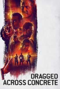 فیلم Dragged Across Concrete 2018