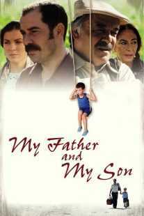 فیلم My Father and My Son 2005