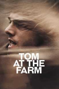فیلم Tom at the Farm 2013
