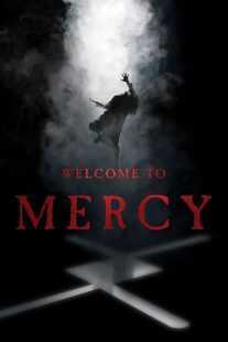 فیلم Welcome to Mercy 2018