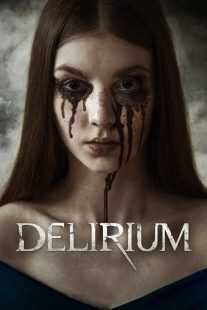 فیلم Delirium 2018