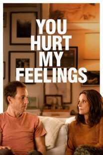 فیلم You Hurt My Feelings 2023