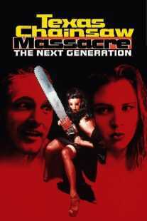 فیلم Texas Chainsaw Massacre: The Next Generation 1994