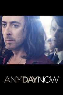 فیلم Any Day Now 2012