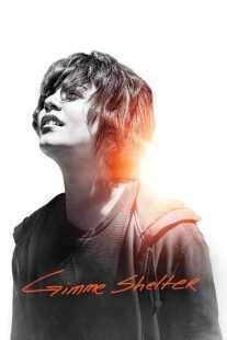 فیلم Gimme Shelter 2013