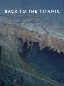 مستند Back to the Titanic 2020