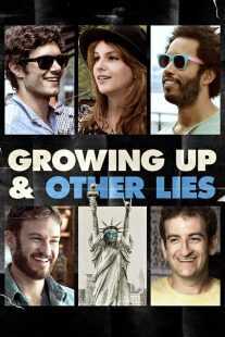 فیلم Growing Up and Other Lies 2014