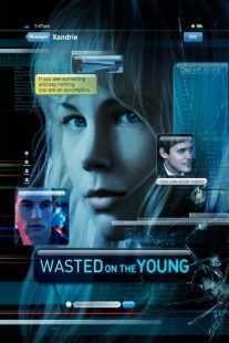 فیلم Wasted on the Young 2010