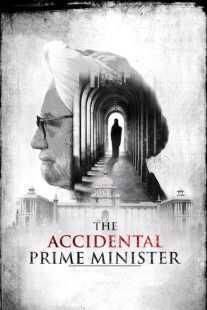 فیلم هندی The Accidental Prime Minister 2019