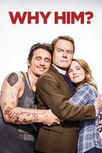 فیلم Why Him? 2016