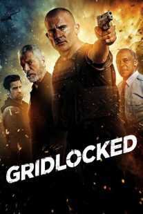 فیلم Gridlocked 2015