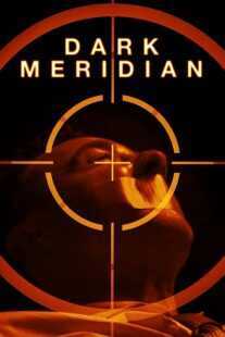 فیلم Dark Meridian 2017