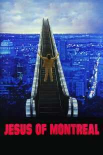 فیلم Jesus of Montreal 1989